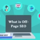 What is Off-Page SEO: How to Optimize for off-page SEO?